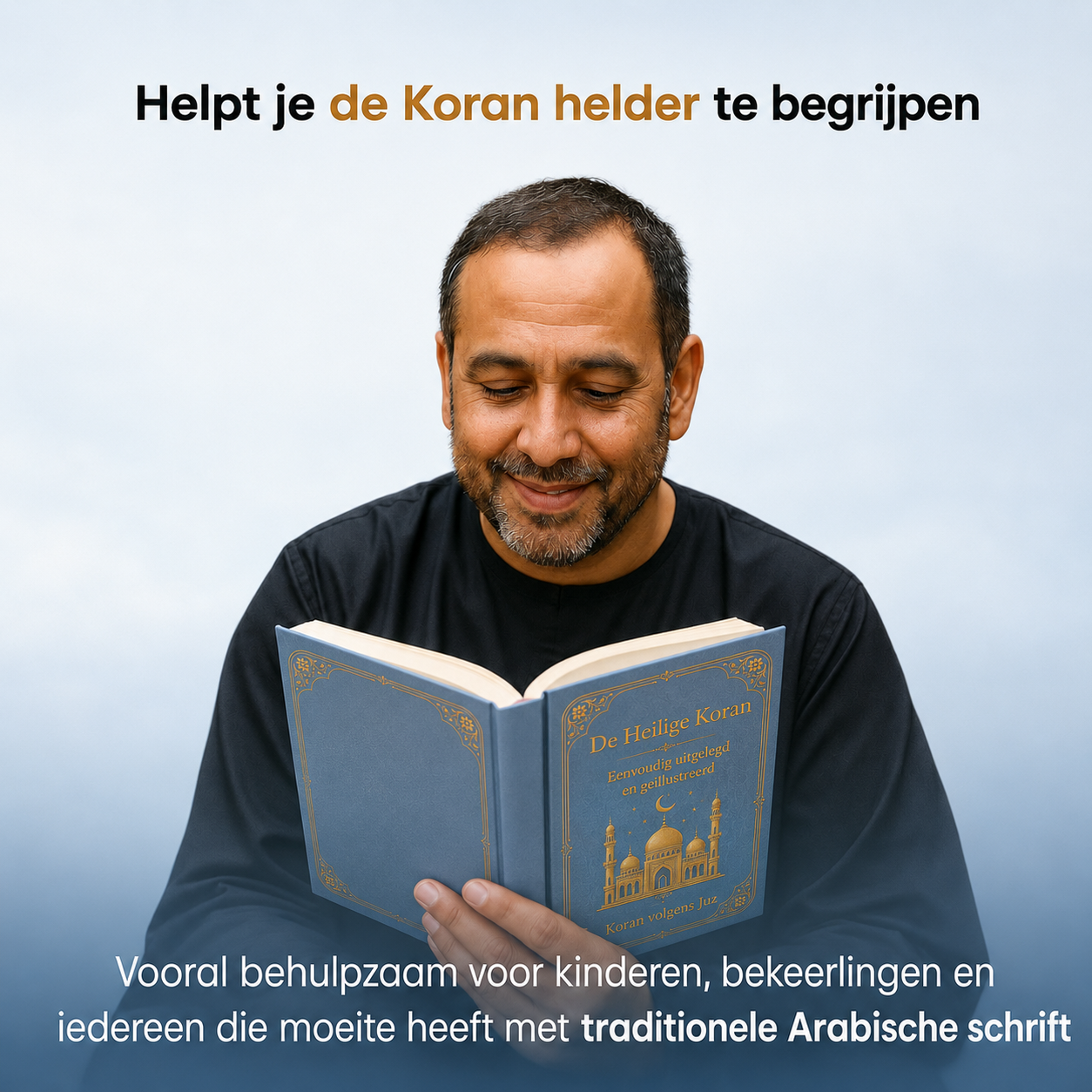 De Koran – Eenvoudig uitgelegd & geïllustreerd